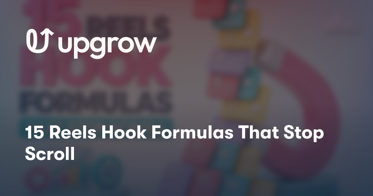 15 Reels Hook Formulas That Stop Scroll