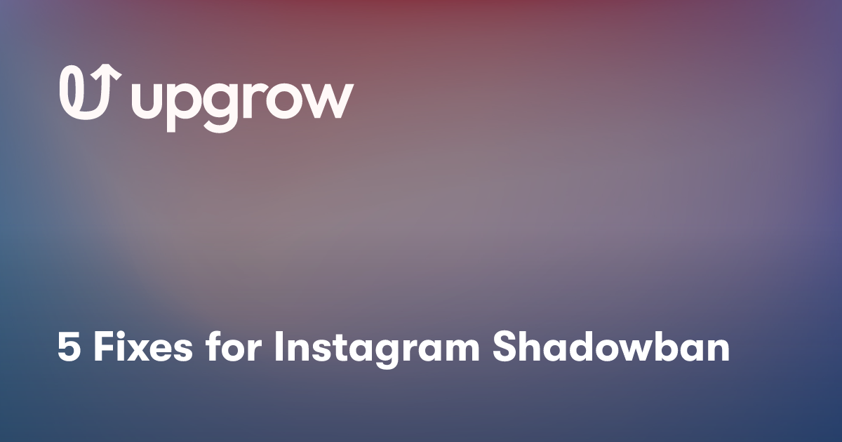 5 Fixes for Instagram Shadowban