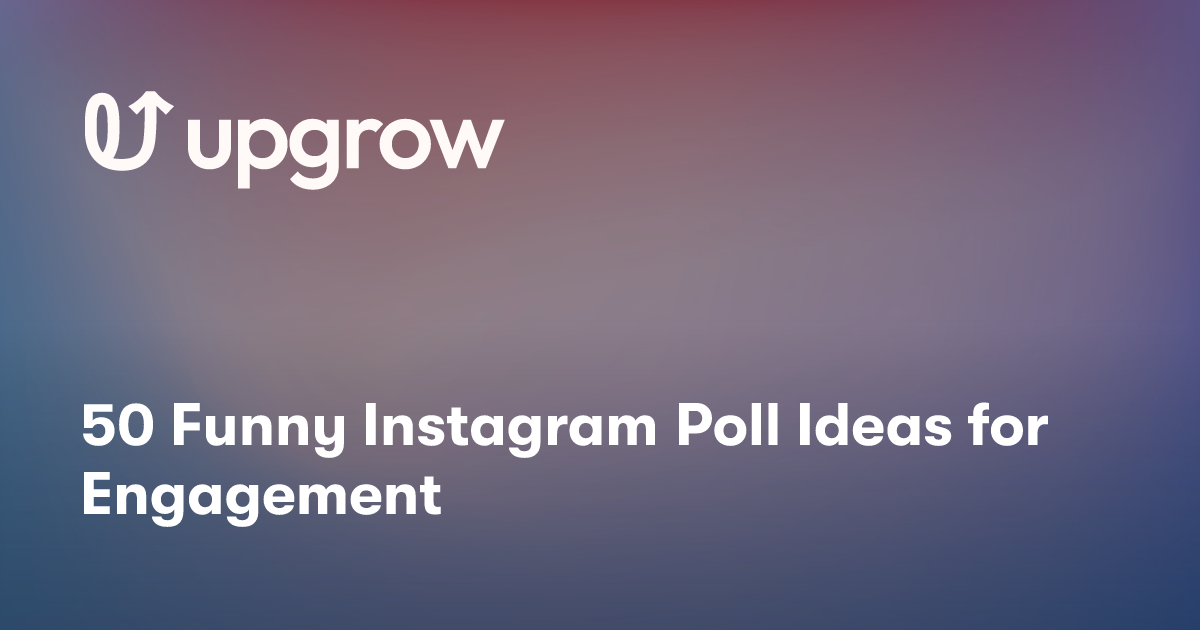 50 Funny Instagram Poll Ideas for Engagement