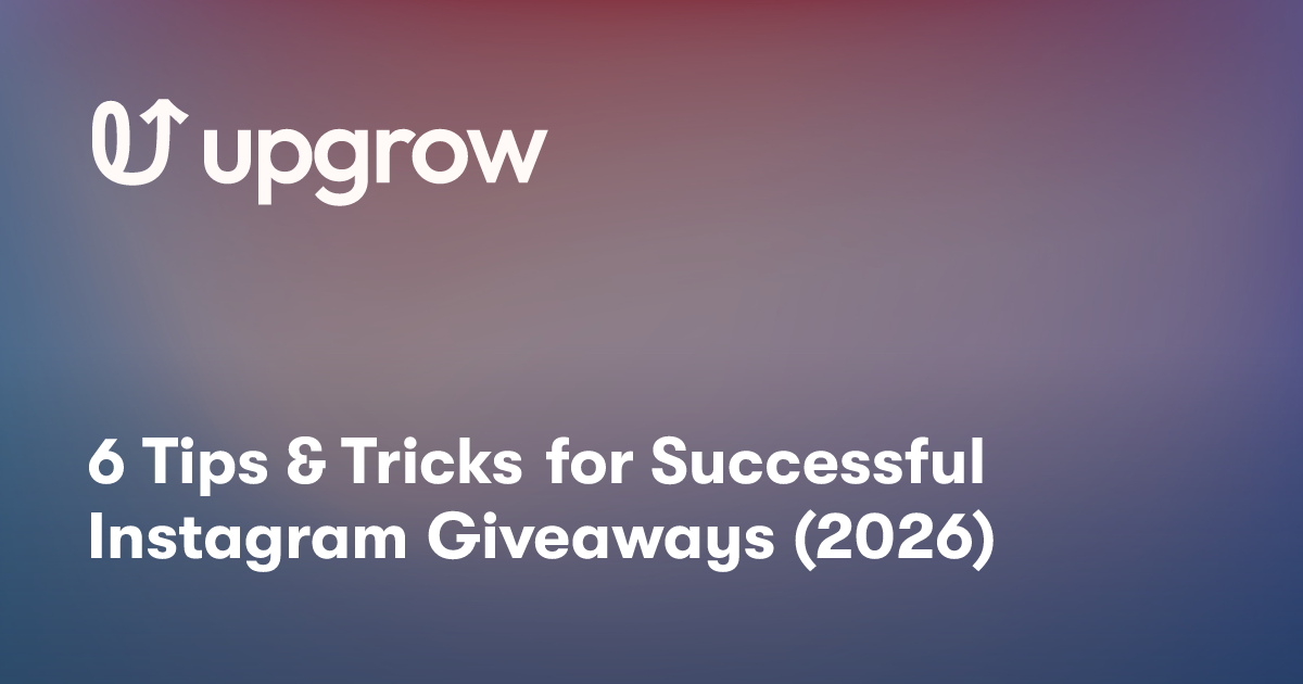 6 Tips & Tricks for Successful Instagram Giveaways (2026)