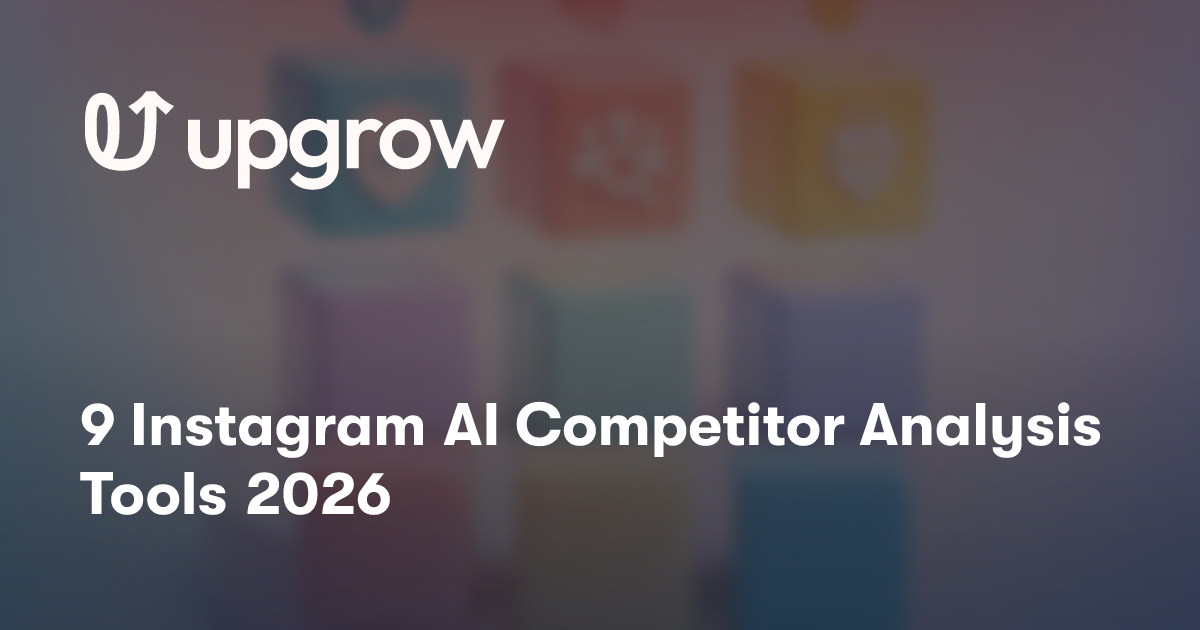 9 Instagram AI Competitor Analysis Tools 2026