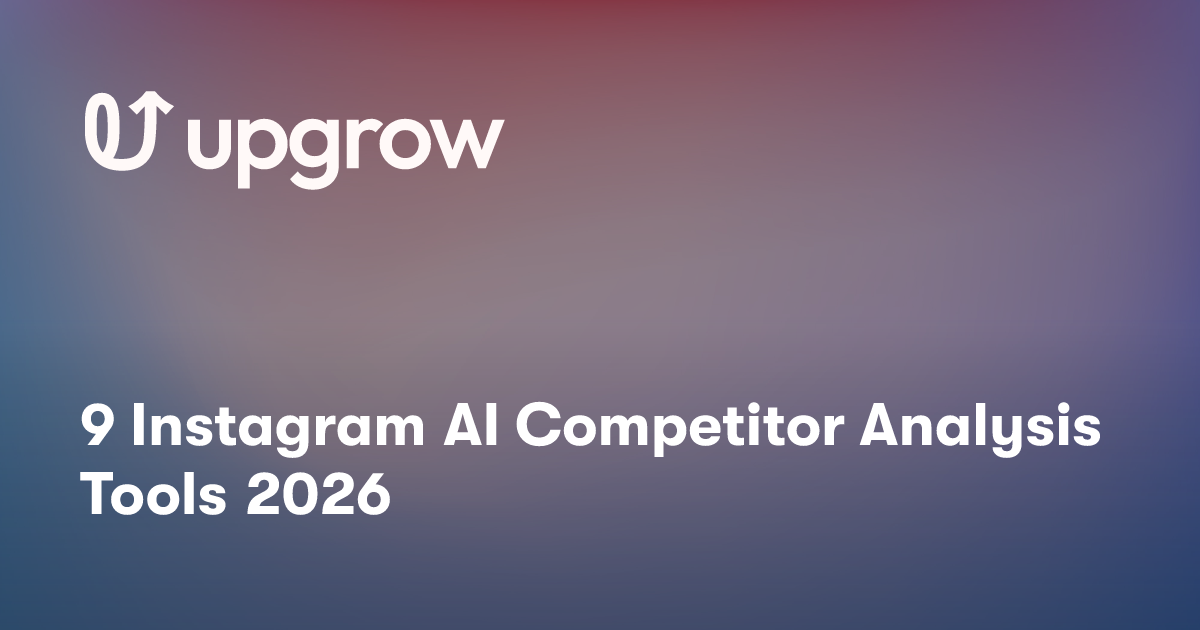 9 Instagram AI Competitor Analysis Tools 2026