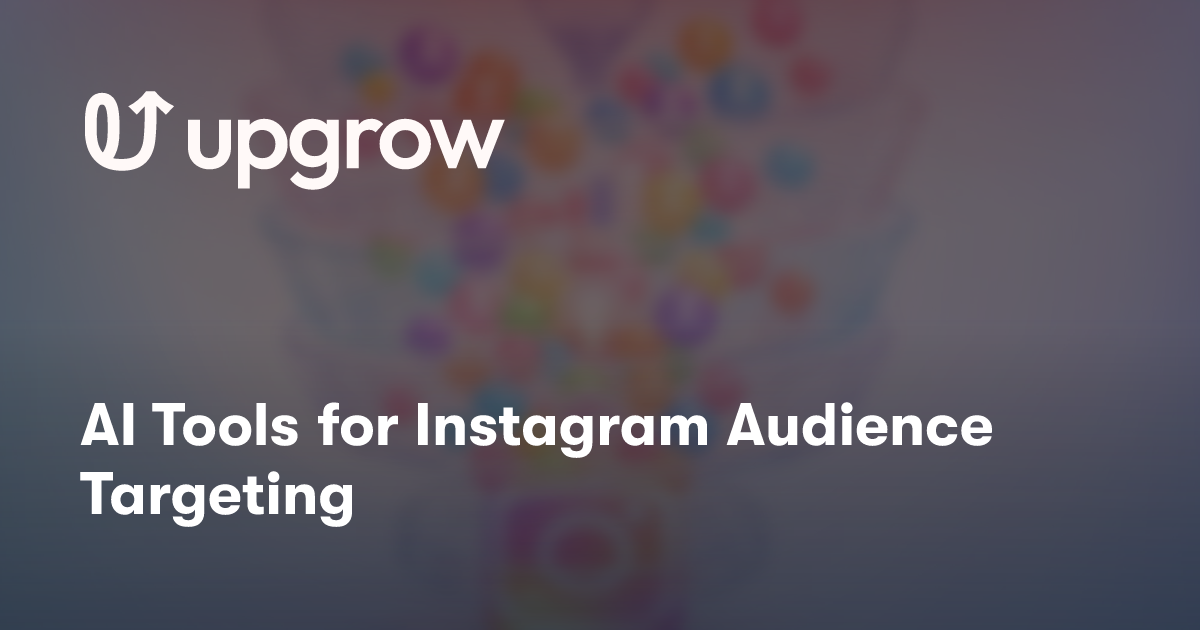 AI Tools for Instagram Audience Targeting