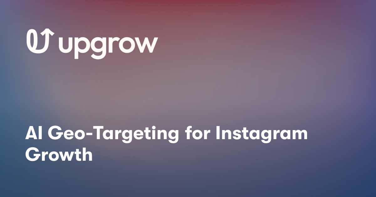 AI Geo-Targeting for Instagram Growth