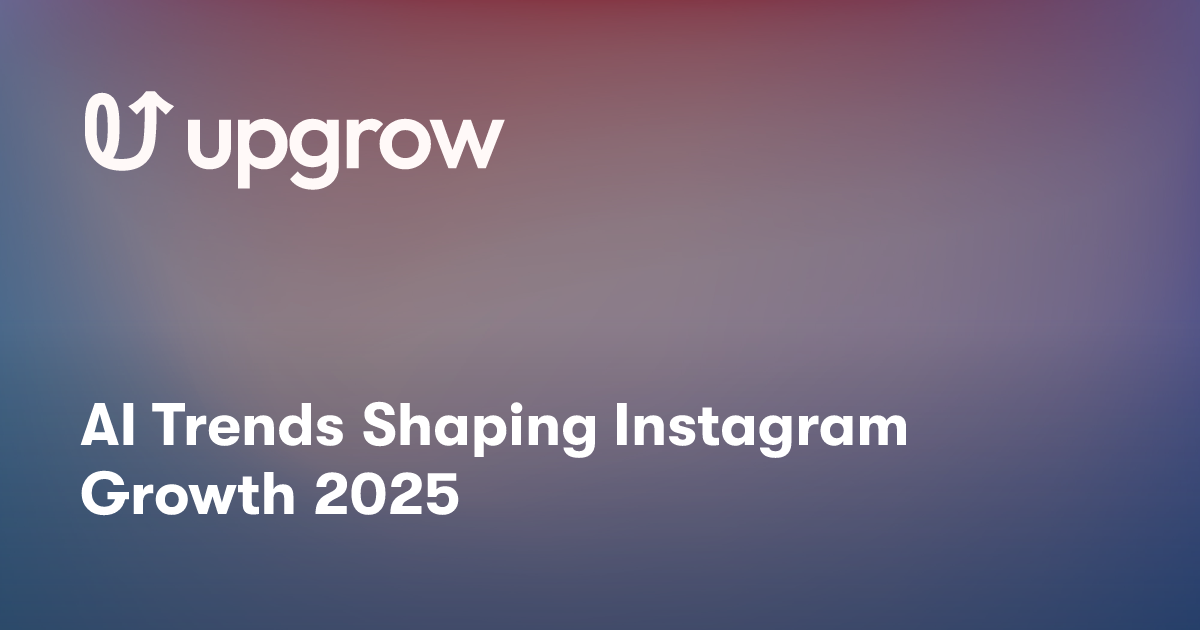 AI Trends Shaping Instagram Growth 2025