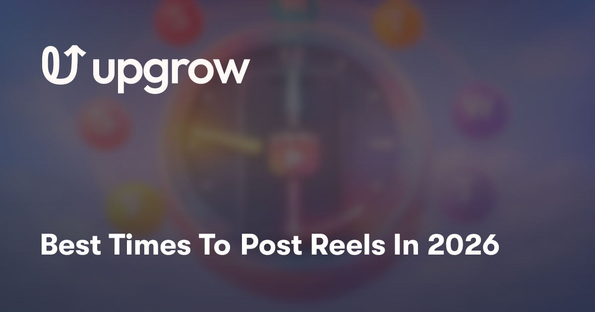 Best Times To Post Reels In 2026