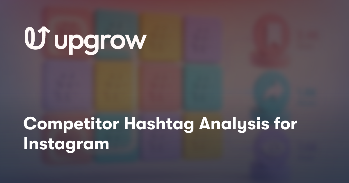 Competitor Hashtag Analysis for Instagram