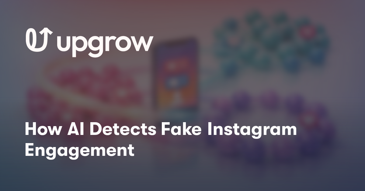 How AI Detects Fake Instagram Engagement
