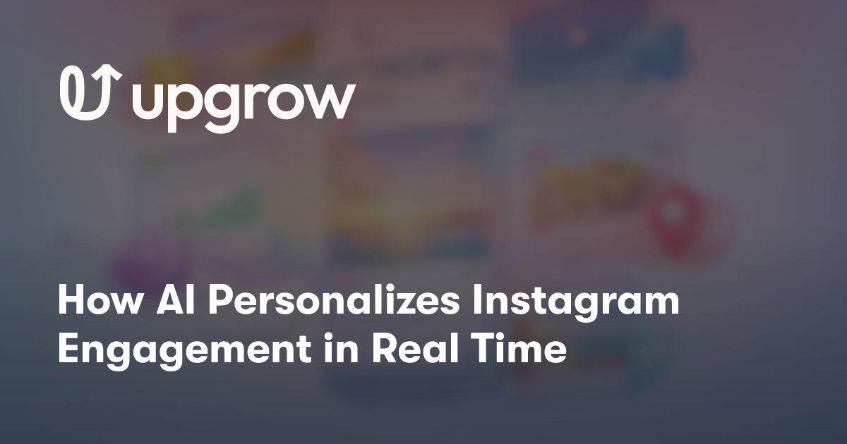 How AI Personalizes Instagram Engagement in Real Time