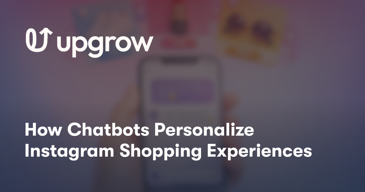 How Chatbots Personalize Instagram Shopping Experiences