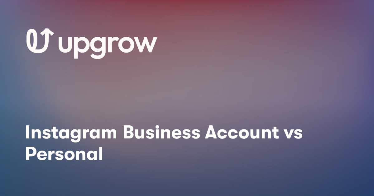 Instagram Business Account vs Personal