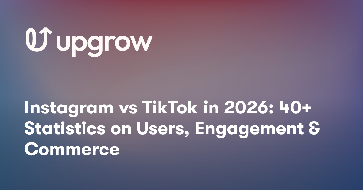 Instagram vs TikTok in 2026: 40+ Statistics on Users, Engagement & Commerce
