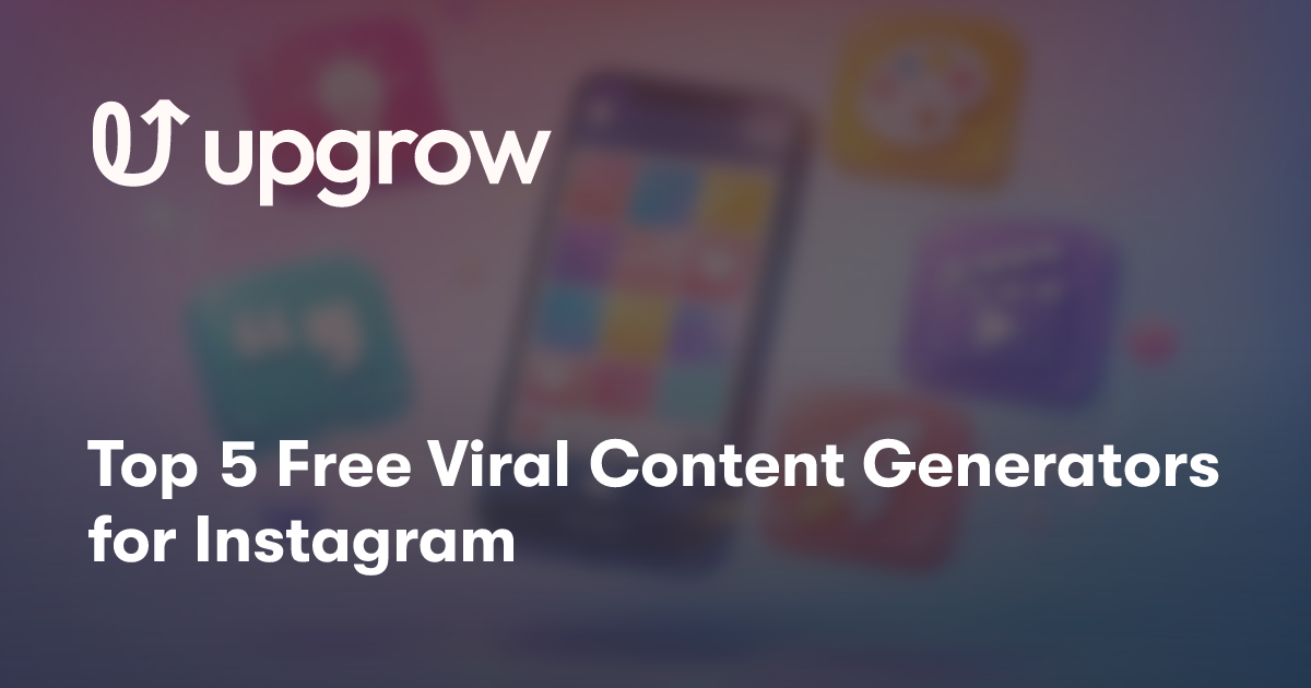 Top 5 Free Viral Content Generators for Instagram